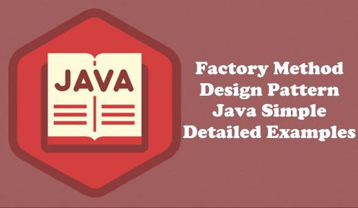 Factory Method Design Pattern Java Simple Detailed Examples
